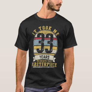 T-shirt 33 Ans Plaisanterie 33ème Anniversaire Idée Gag
