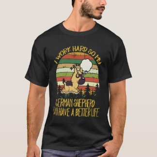 T-shirt 34 Je travaille dur pour que mon berger allemand a