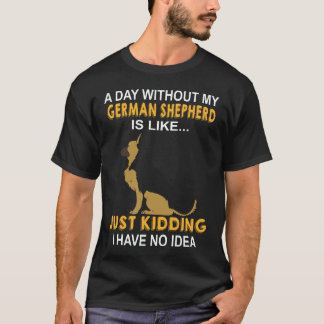 T-shirt 34 Une journée sans mon berger allemand est comme