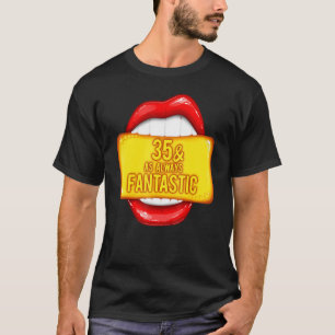 T-shirt 35 & Fantastique 35 Ans 35e Anniversaire Lèvres ro