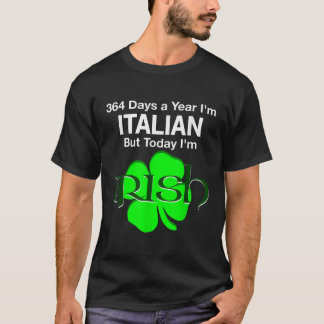 T-shirt 364 Jours Par An Je Suis Italien Mais Aujourd'Hui 