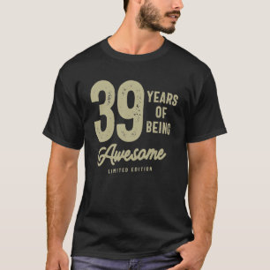 T-shirt 39 ans d'être génial 39e anniversaire
