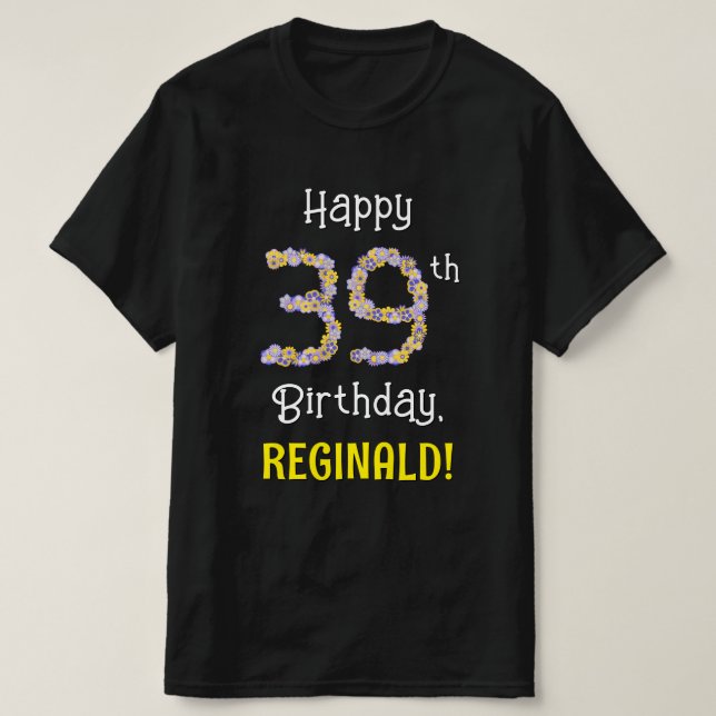 T-shirt 39e anniversaire : Fleurs florales Numéro "39" + N (Design devant)