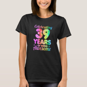 T-shirt 39ème anniversaire Idée célébrant 39 ans d'être ma
