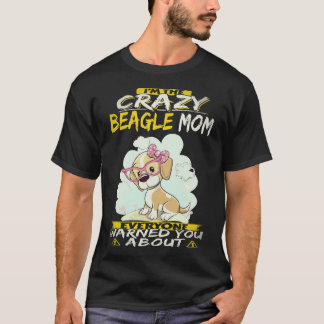 T-shirt 3 Je suis la mère de Beagle folle Beagle