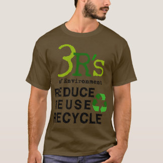 T-shirt 3 Rs d'environnement Réduire Réutiliser Recycler e