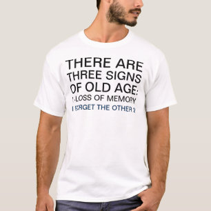 T-shirt 3 signes du Humour de la vieillesse