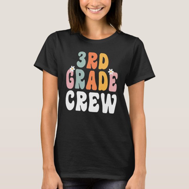 T-shirt 3rd Grade Crew Retro Groovy Teacher Happy 1st Day  (Devant)