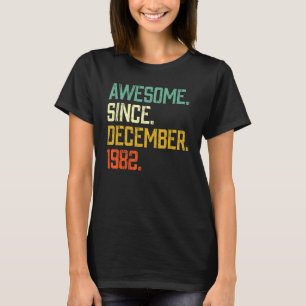 T-shirt 40 Ans Awesome Depuis Décembre 1982 40th Bi