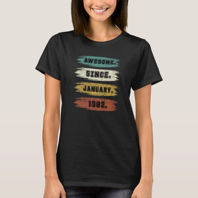 T-shirt 40 Ans Awesome Depuis Janvier 1982 40e Birt (Devant)