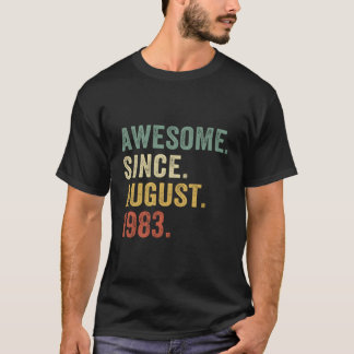 T-shirt 40 Ans Cadeau Awesome Depuis Août 1983 40Th Bi