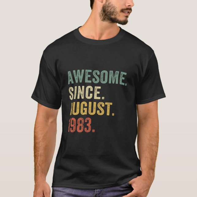 T-shirt 40 Ans Cadeau Awesome Depuis Août 1983 40Th Bi (Devant)