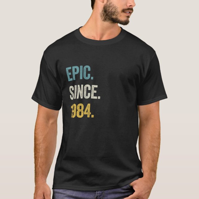 T-shirt 40 Ans Epic depuis 1984 40e Anniversaire Long Sl (Devant)