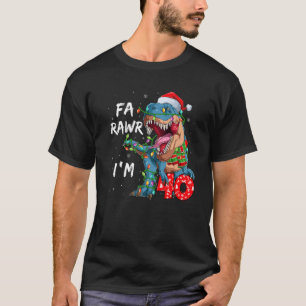 T-shirt 40 ans Fa Rawr I'm 40 Dinosaur 40E Anniversaire