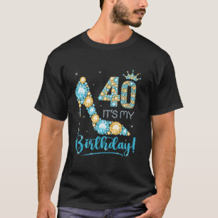 T-shirt 40 C'est mon anniversaire 40 ans 40e anniversaire 