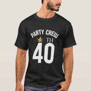 T-shirt 40 Équipage de fête 40e 40 ans papa papa maman soe