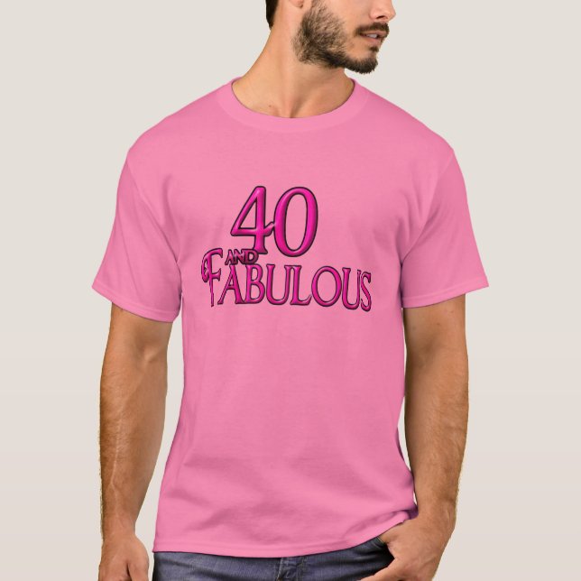 T-shirt 40 et fabuleux (Devant)