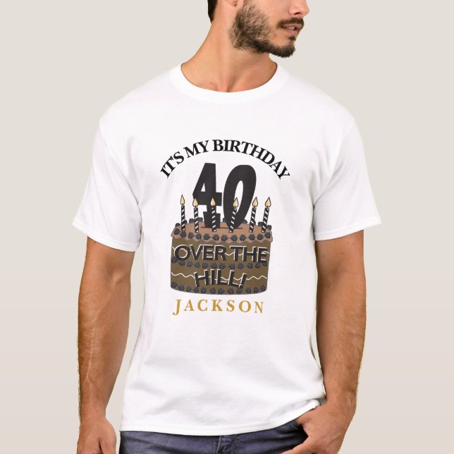 T-shirt 40 et Over The Hill Party - 40e anniversaire (Devant)