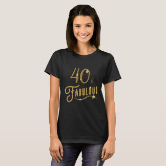 T-shirt 40 Quarante et fabuleuse fête d'anniversaire