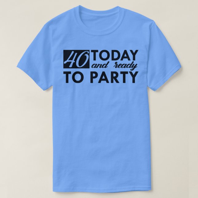 T-shirt 40e anniversaire 40 ans (Design devant)