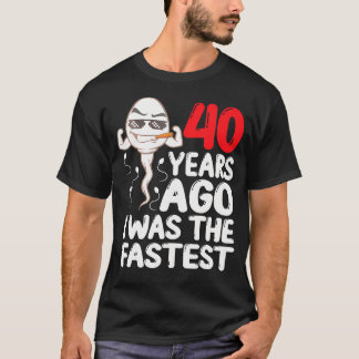 T-shirt 40E Anniversaire Gag Robe Il Y A 40 Ans J'Étais Le