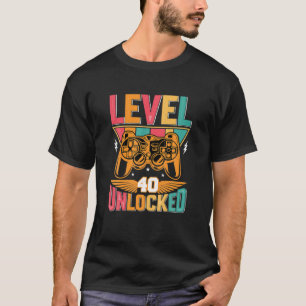 T-shirt 40E Anniversaire Niveau 40 Déverrouillé - Amusant