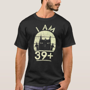 T-shirt 40e anniversaire pour les femmes J'ai 39 ans plus 