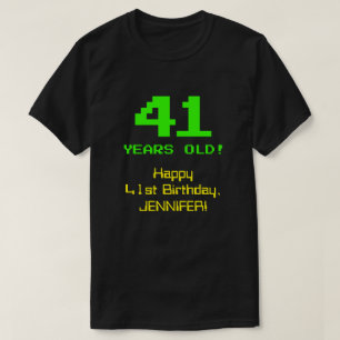 T-shirt 41e anniversaire : Amusant, 8 bits Look, Nerdy / G