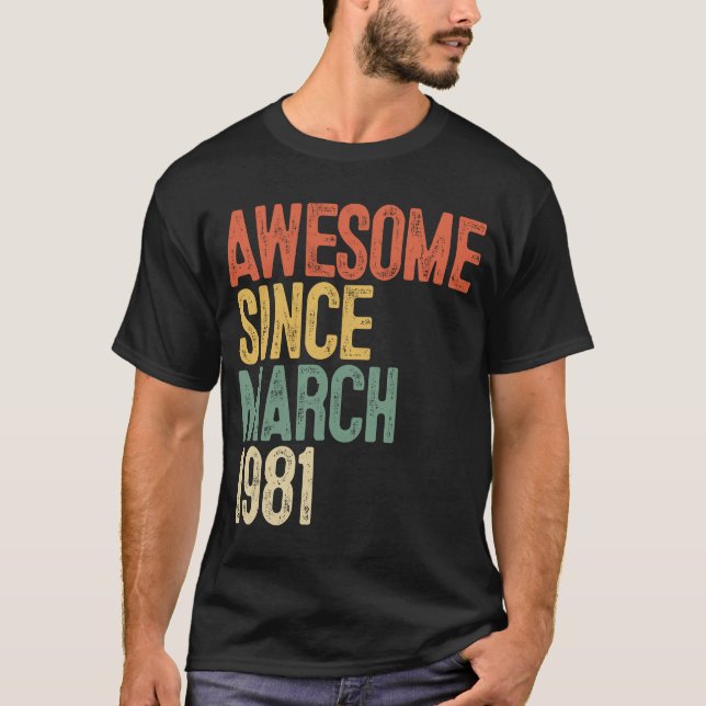 T-shirt 41e anniversaire stupéfiant depuis mars 1981 41 an (Devant)