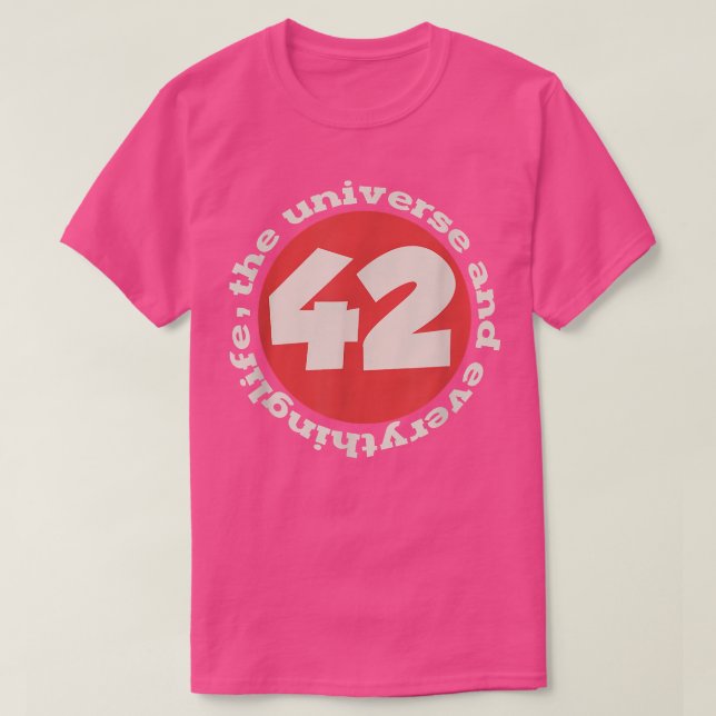 T-shirt 42 the answer to life the universe and everything (Design devant)