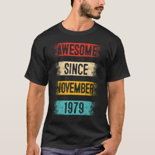 T-shirt 43 Ans Awesome depuis novembre 1979 43e Naissance
