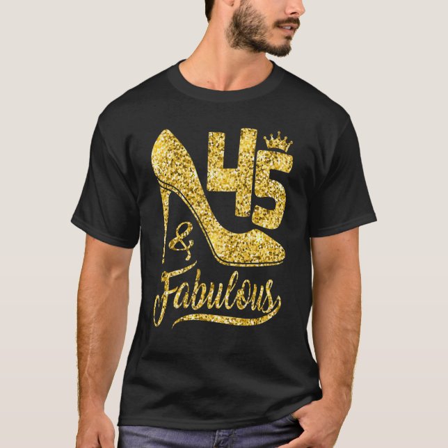 T-shirt 45 Ans 45 & Fabuleux 45e Anniversaire Couronne S (Devant)