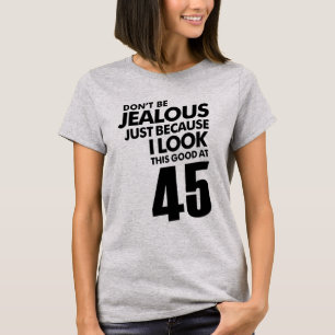 T-shirt 45 Ans 45e Anniversaire Drôle Cadeau