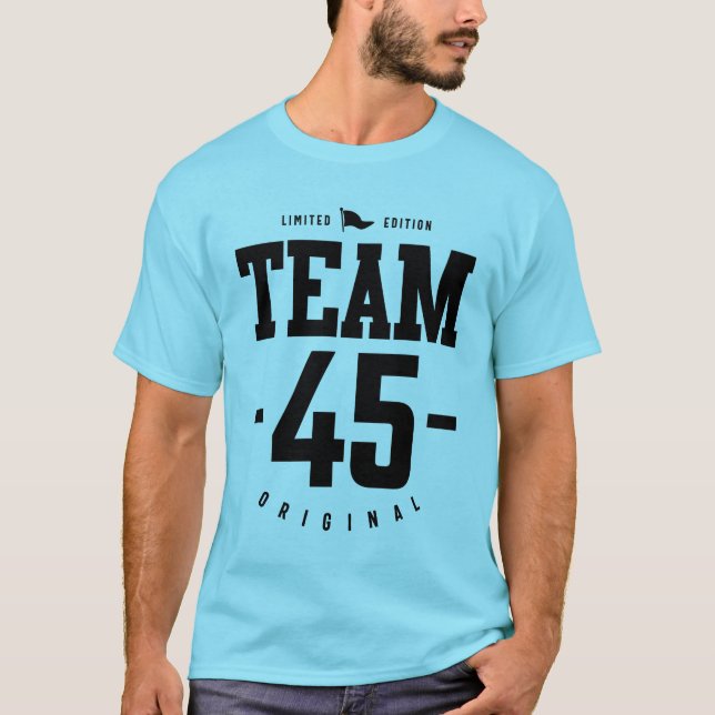 T-shirt 45 ans - 45e anniversaire drôle cadeau (Devant)