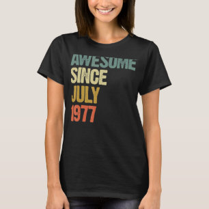 T-shirt 45 Ans Awesome Depuis Juillet 1977 45e Anniversair