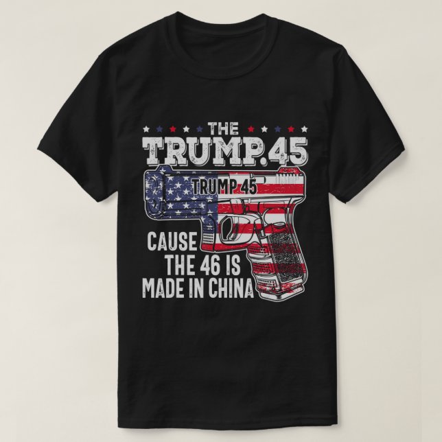 T-shirt 45 Drapeau Américain, Le Trump 45 Cause Le 46 Est  (Design devant)