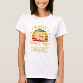 T-shirt 45 Years Ago All Parts Original 45th Birthday