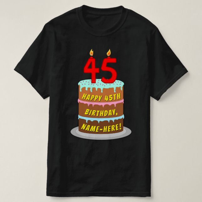 T-shirt 45e anniversaire — Fun Cake & Candles, avec nom pe (Design devant)