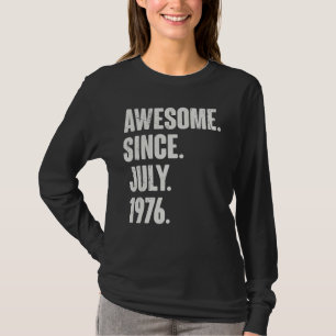 T-shirt 46 Ans 46ème anniversaire Awesome depuis juillet 1