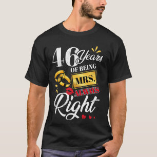T-shirt 46 Ans À Être Mme Toujours Droite Couples Drôle An