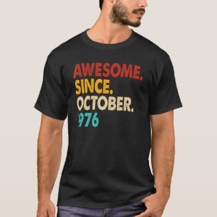 T-shirt 46 Years Old Awesome Since October 1976 46th Birt