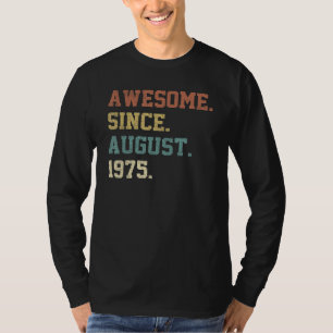 T-shirt 47 Ans Awesome Depuis Août 1975e Anniversaire