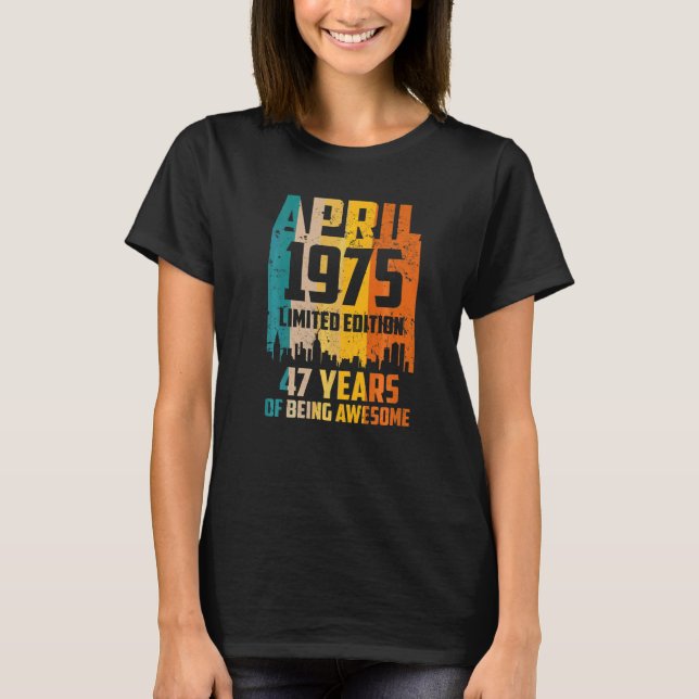 T-shirt 47e anniversaire 47 ans stupéfiant depuis avril 19 (Devant)