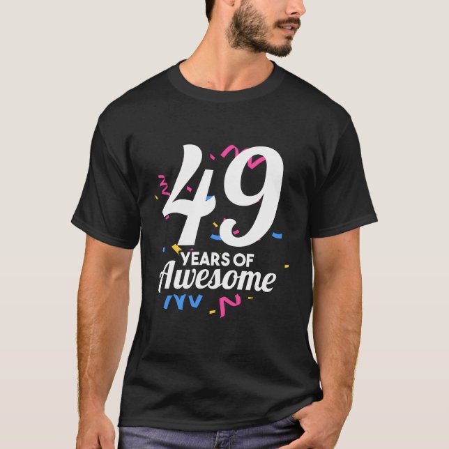 T-shirt 49 Ans De Fête De L'Âge Awesome Anniversaire Pour (Devant)