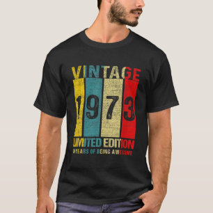 T-shirt 49 Cadeaux d'anniversaire Vintage 1973 Édition lim