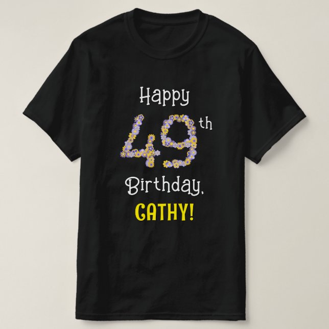 T-shirt 49e anniversaire : Floral Flowers Numéro "49" + No (Design devant)