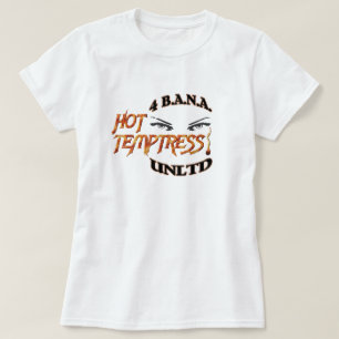 T-shirt 4 Banau Hot Temptress B