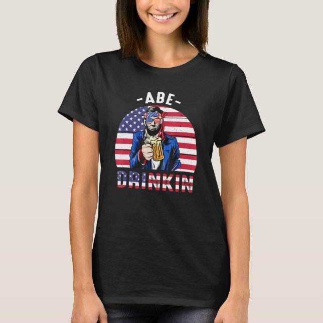 T-shirt 4 juillet Boire Comme Lincoln Abraham Abe Ameri (Devant)