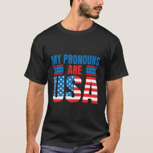T-shirt 4 juillet Drôle - Mes Pronounounes Sont Des Etats-