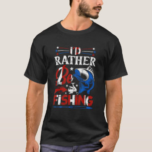 T-shirt 4 juillet je préférerais pêcher 8